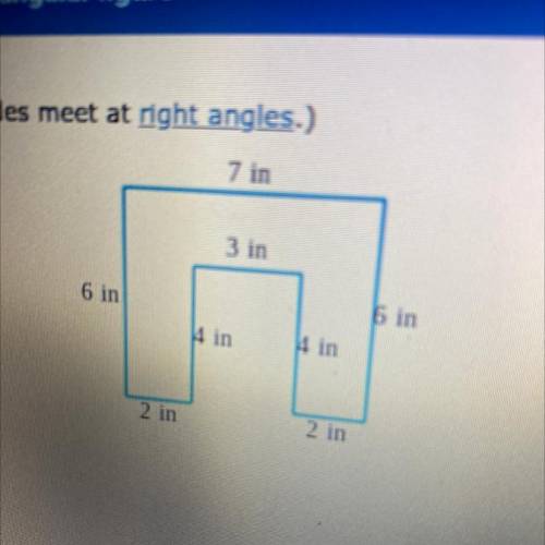 Find the area of the figure. (Sides meet at right angles.)

7 in
3 in
6 in
6 in
4 in
4 in
2 in
2 i