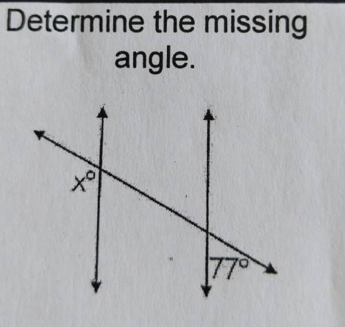 Determine the missing angle​