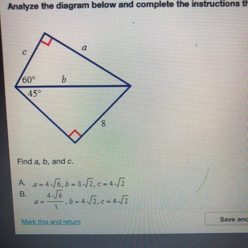 Analyze the diagram below and complete the instructions that follow.
Find a, b, and C.