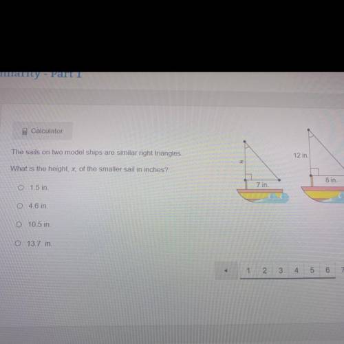 The sails on two model ships are similar right triangles.

What is the height, x, of the smaller s