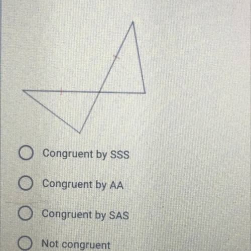 A : Congruent by SSS
B : Congruent by AA
C : Congruent by SAS
D : Not congruent