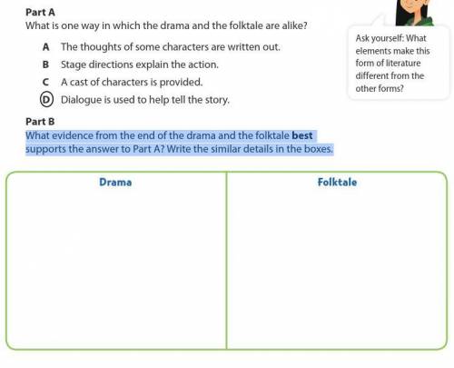 What evidence from the end of the drama and the folktale best supports the answer to Part A? Write