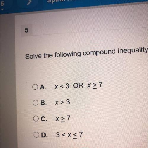 Solve the following compound inequality. 2x-8>-2 OR -2x is less than or equal to -14