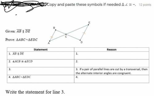 PLEASE SOLVE THE QUESTION BELOW Copy and paste these symbols if needed Δ ∠ ≅ ~.