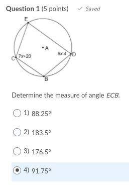 Determine the measure of angle ECB.

Question 1 options:
1) 
88.25°
2) 
183.5°
3) 
176.5°
4) 
91.7