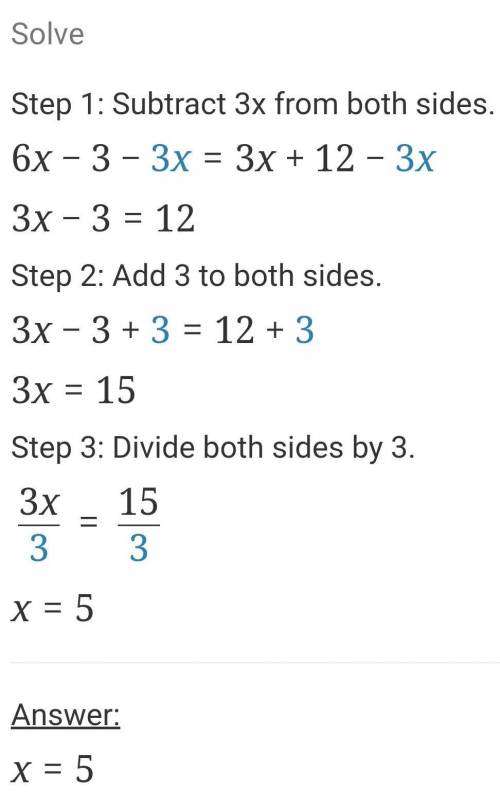 6x-3=3x+12 
solve for x