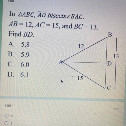 Please help!! AB=12, AC=15, BC=13 what is BD