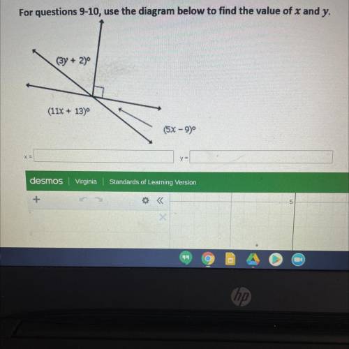 Use the diagram below to find the value of x and y.

(3y + 2)
(11x + 13)
(5x - 990
X=
y =