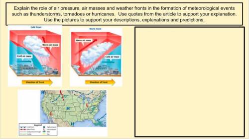 Explain the role of air pressure, air masses and weather fronts in the formation of meteorological