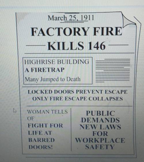 Which event does the newspaper describe?

the NicCormick Factory fire the Triangle Shirtwaist Fact