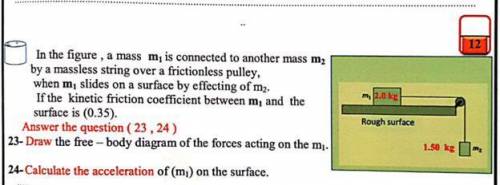 In the figure, a Mass m1 is connected to another mass m2 by a massless string over a frictionless p