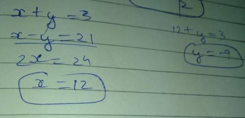 Find 2 numbers if their sum is 3 and their difference is 21