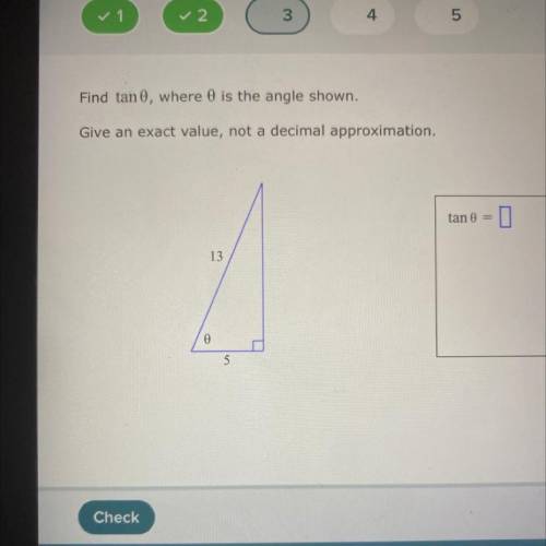 Find tan 0, where 0 is the angle shown.
Give an exact value, not a decimal approximation.