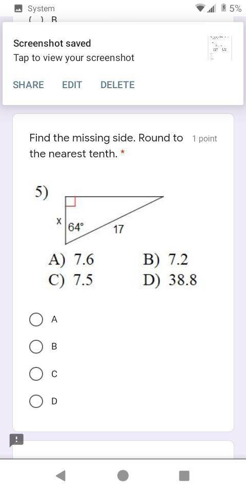 Find the missing side and round to the nearest 10th. ( Multiple choice )Please help with these math