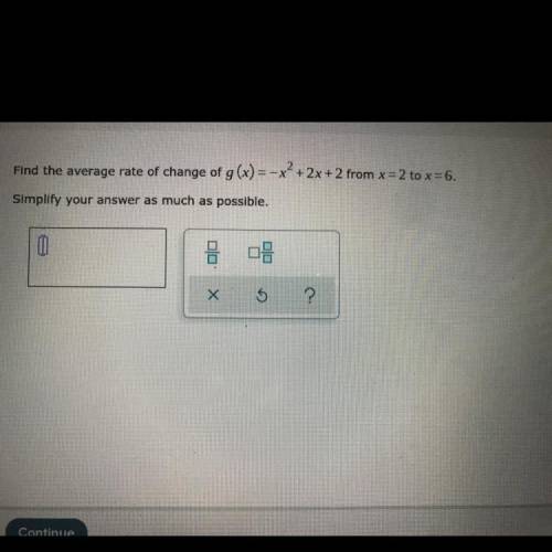 Find the average rate of change of f(x)=2x^2-8x from x=2 to x=5. Simplify your answer as much as po
