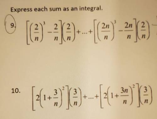 Express the sum as an integral (solve at least 9 please I'm really stuck)

AP Calc AB Riemann Sums