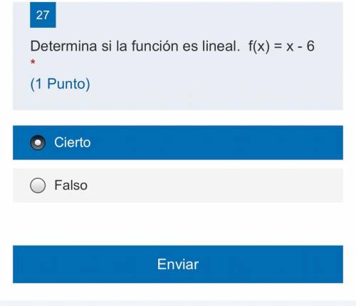 Determina si la función es lineal. f(x) = x - 6 , cierto o falso ?