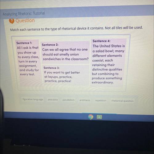 Match each sentence to the type of rhetorical device it contains. Not all tiles will be used.