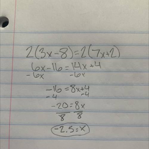 What value of x makes this equation true?
2 (3x – 8) = 2 (7x + 2)