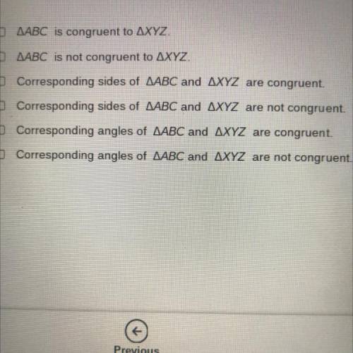 AABC is reflected the y-axis and translated 3 units up to create AXYZ. Select all statements that a