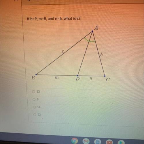 If b=9 m=8 and n=6 what is c
a.12
b.8
c.14
d.32
PLEASE HELP WILL MARK BRAINLIEST