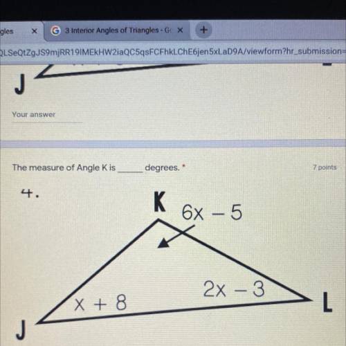 What would be the angles for K, J, and L?
