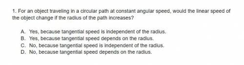 For an object traveling in a circular path at constant angular speed, would the linear speed of the