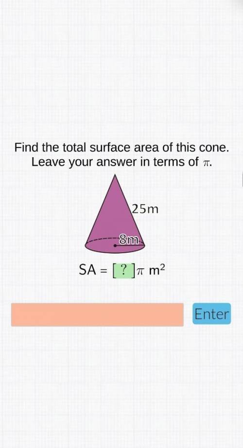 Find surface area of cone using pi ​