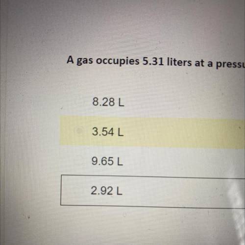 A gas occupies 5.31 L at a pressure of 0.55 ATM. Determine the volume at standard pressure￼