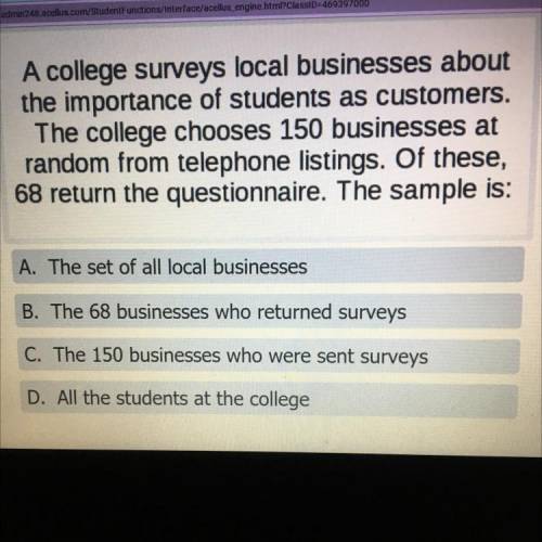 A college surveys local businesses about

the importance of students as customers.
The college cho