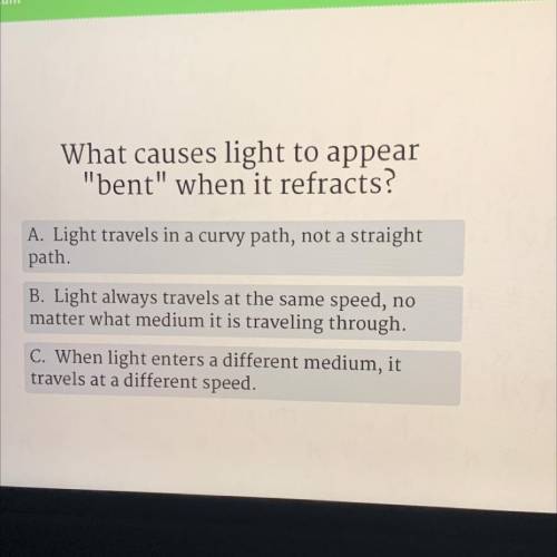 What caused light to appear bent when it refracts ?
