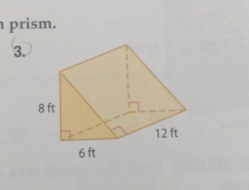 I need to find the surface area of this prism​