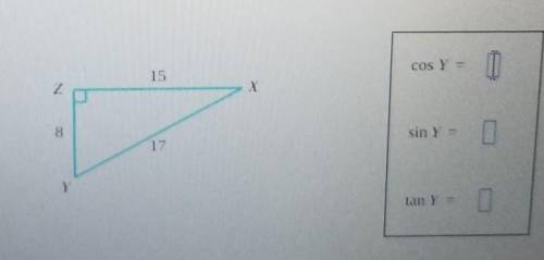 a right triangle has side lengths 8, 15, and 17 as shown below. Use these lengths to find cosY, sin