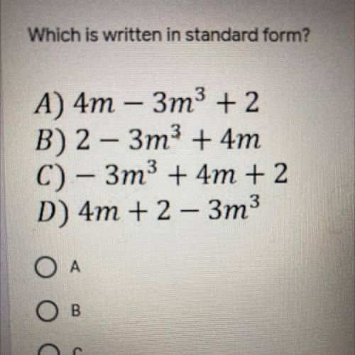 Which is written in standard form ? A,B,C, or D