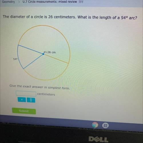 The diameter of a circle is 26 centimeters. What is the length of a 54 arc