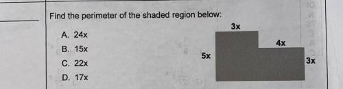 Find the perimeter of the shaded region below.

3x
A. 24x
4x
B. 15%
5x
C. 22x
3x
D. 17x