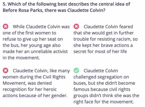 1. PART A: Which of the following best describes the central idea of

the text?
O A While Claudette