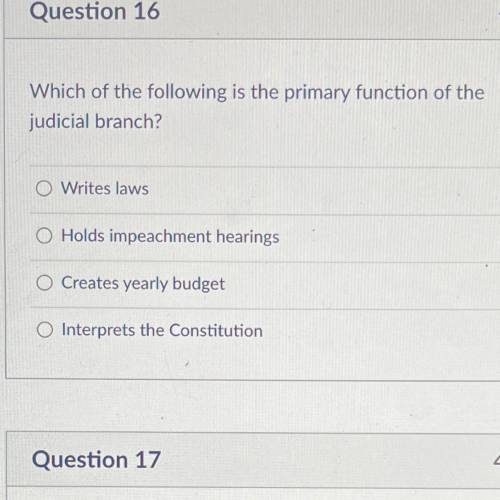 Which of the following is the primary function of the judicial branch?