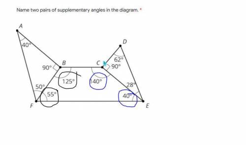 Name two pairs of supplementary angles in the diagram.