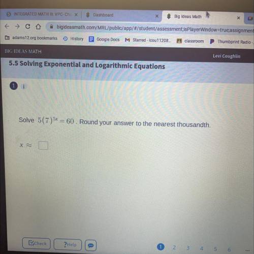 Solve 5(7)5x = 60. Round your answer to the nearest thousandth.
X