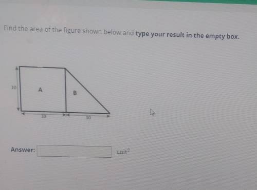 Find the area of the figure shown below and type your result in the empty box. 10 А CO 10  u