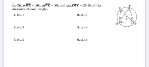 In OB, m overline WX =104,m overline WZ =88 , and m angle ZWY=26 measure of each angle. 26. Find th