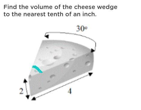 Find the volume of the cheese wedge