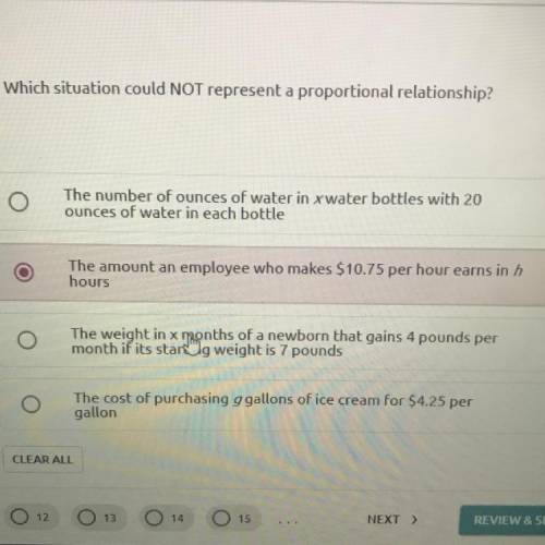 Which situation could NOT represent a proportional relationship?

The number of ounces of water in