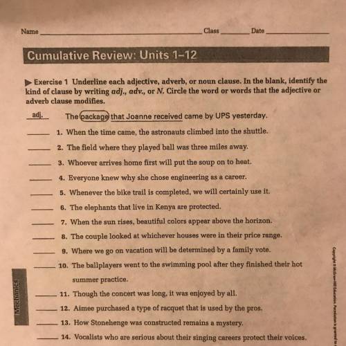 Exercise 1 Underline each adjective, adverb, or noun clause. In the blank, identify the

kind of c