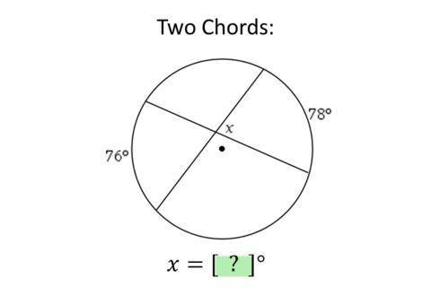 Two Chords 
Find x
Angle Measures and Segment Lengths.