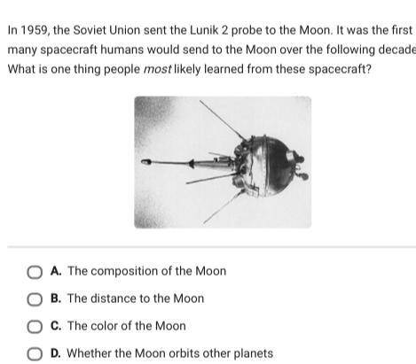 In 1959, the Soviet Union sent the Lunik 2 probe to the Moon. It was the first of many spacecraft h