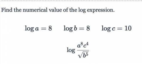Log a=8
log b=8
log c=10
log (a^8 c^4)/√b^5