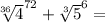 \sqrt[36]{4} ^{72} +\sqrt[3]{5} ^{6} =