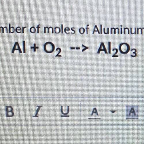 What number of moles of aluminum would make this reaction balance?